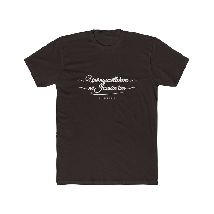 I Glory in My Jesus script shirt in Albanian, white ink on Dark Chocolate: “Unë ngazëllehem në Jezusin tim”, 2 Nefi 33:6