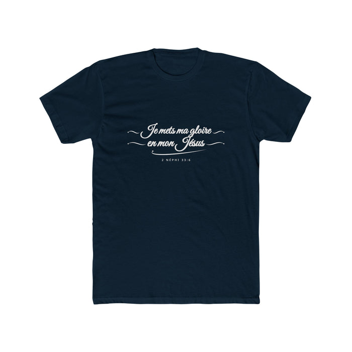 I Glory in My Jesus script shirt in French, white ink on Midnight Navy: “Je mets ma gloire en mon Jésus”, 2 Néphi 33:6