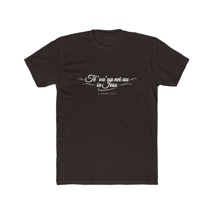I Glory in My Jesus script shirt in Tahitian, white ink on Dark Chocolate: “’e tē ’oa’oa nei au ia Iesu”, 2 Nephi 33:6