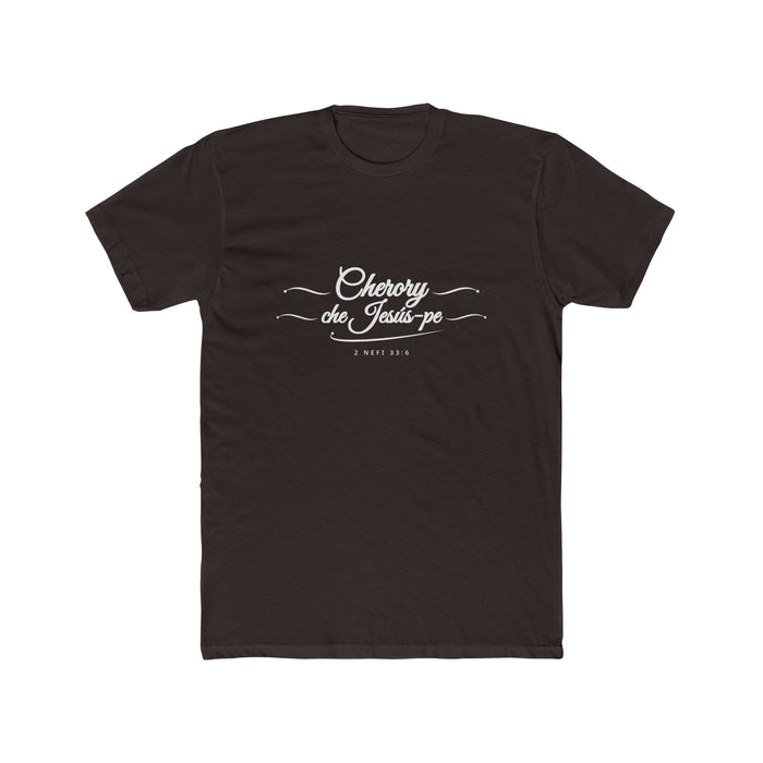 I Glory in My Jesus script shirt in Guarani, white ink on Dark Chocolate: “Cherory che Jesús-pe”, 2 Nefi 33:6