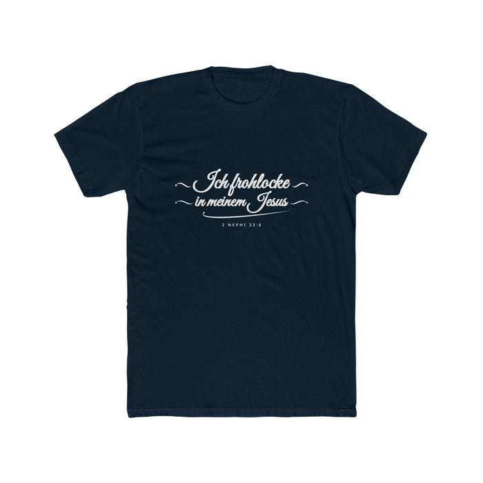 I Glory in My Jesus script shirt in German, white ink on Midnight Navy: “Ich frohlocke in meinem Jesus”, 2 Nephi 33:6