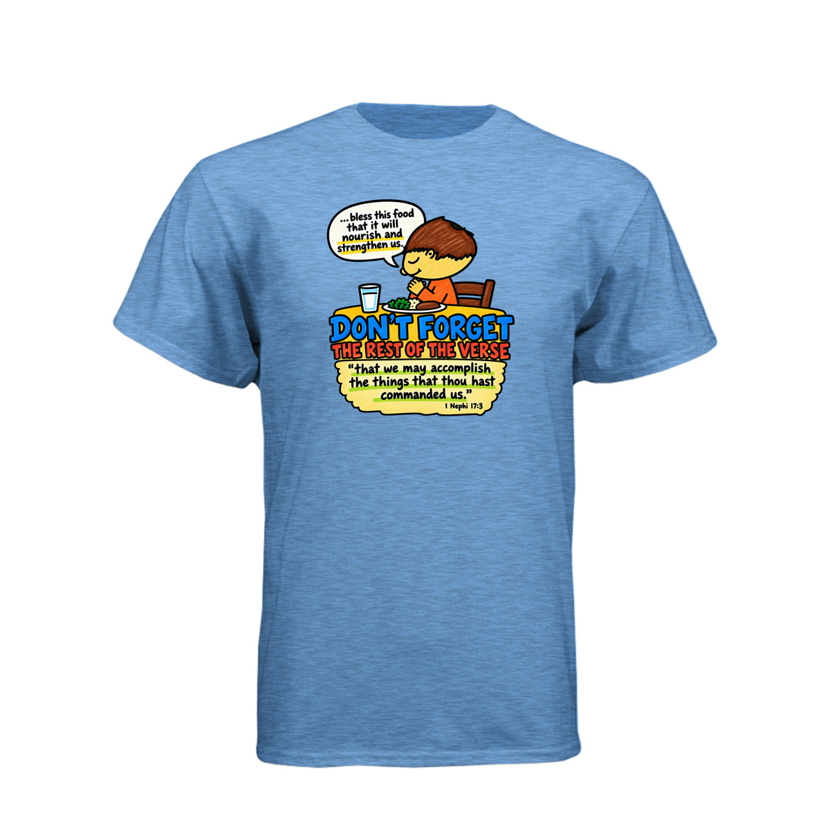 Nourish and Strengthen | Nephi 17:3 t-shirt design by WEAK THINGS
