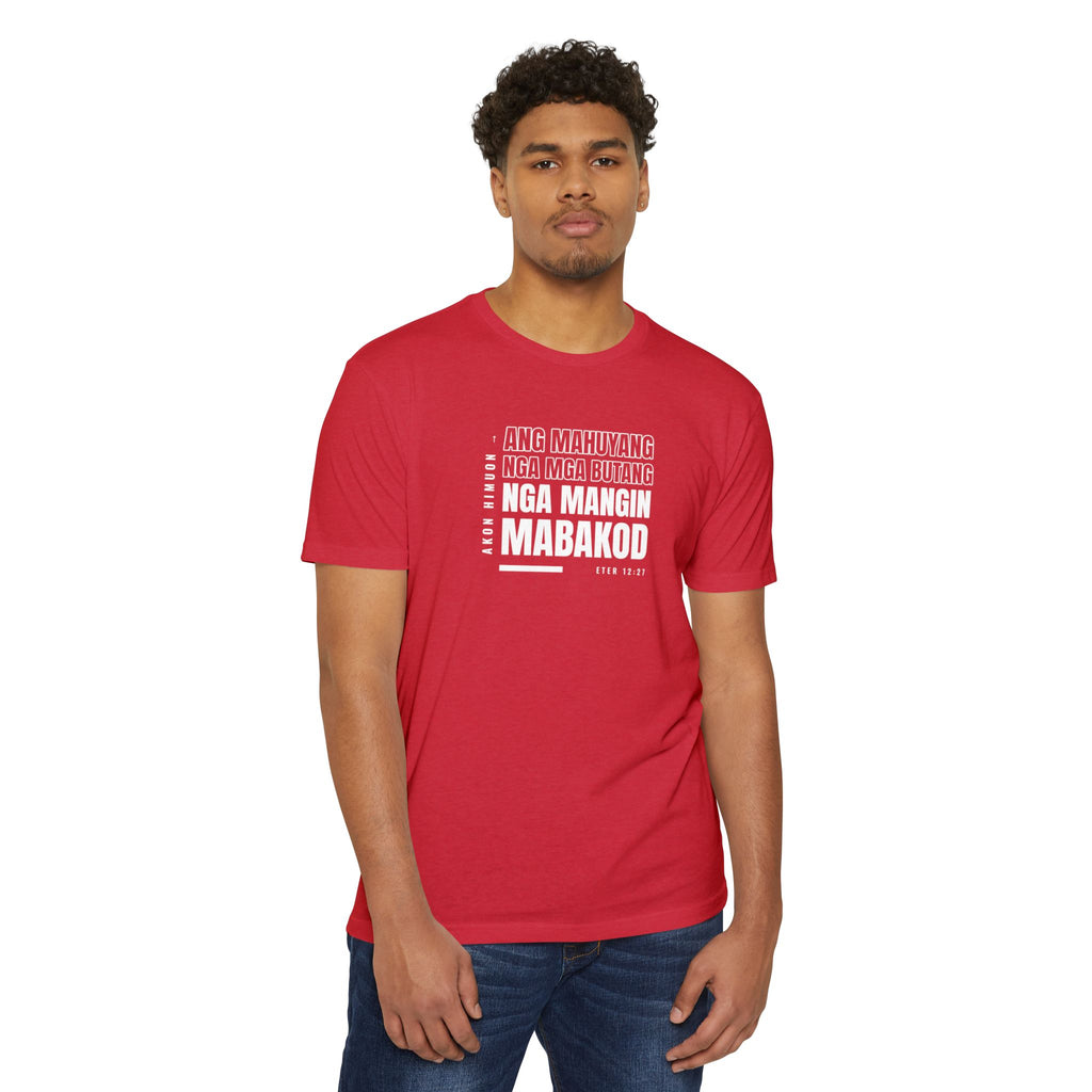 Weak Things Become Strong Shirt – Hiligaynon
