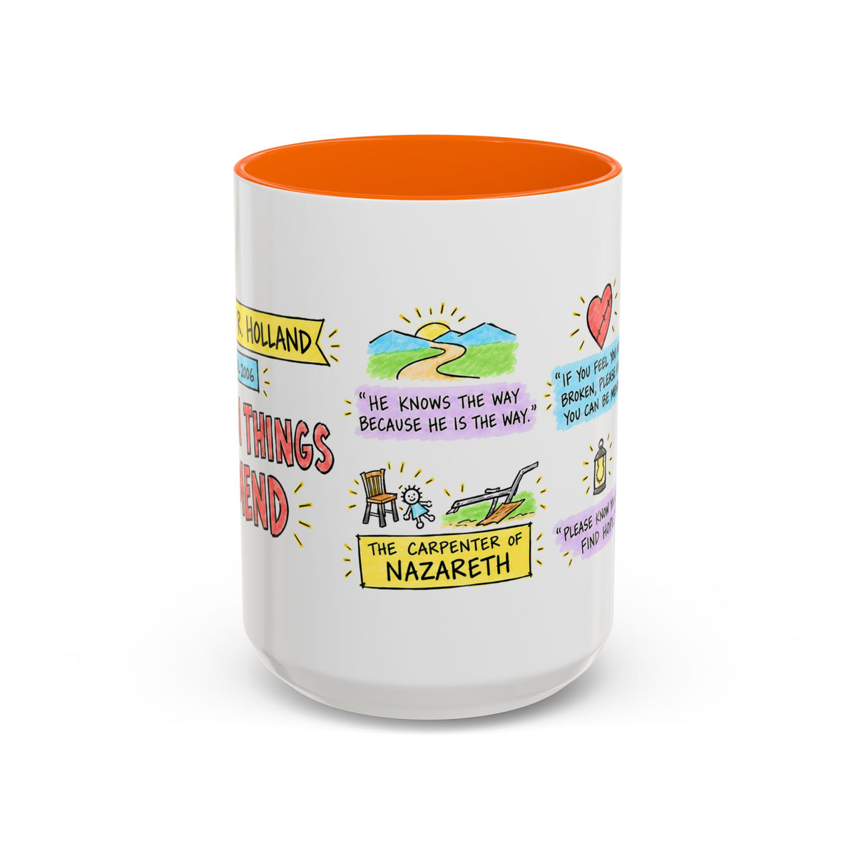 Broken Things to Mend Sketch Note Mug — Jeffrey R. Holland