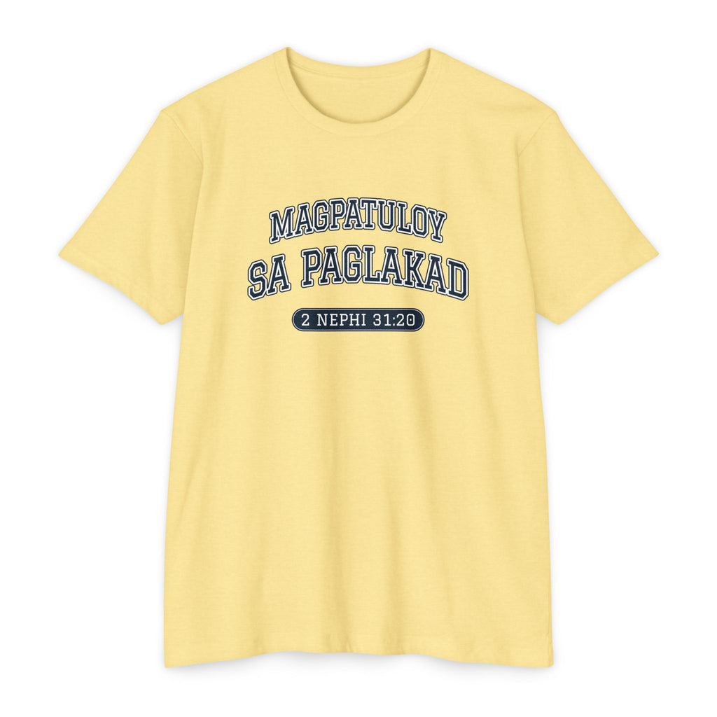 Press Forward shirt in Tagalog on Banana Cream: “MAGPATULOY SA PAGLAKAD”, 2 Nephi 31:20