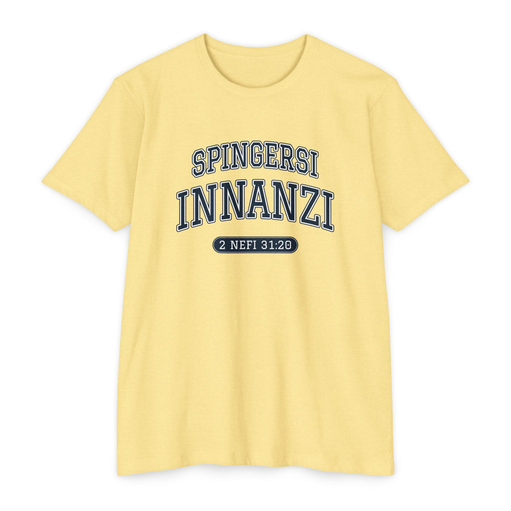 Press Forward shirt in Italian on Banana Cream: “SPINGERSI INNANZI”, 2 Nefi 31:20