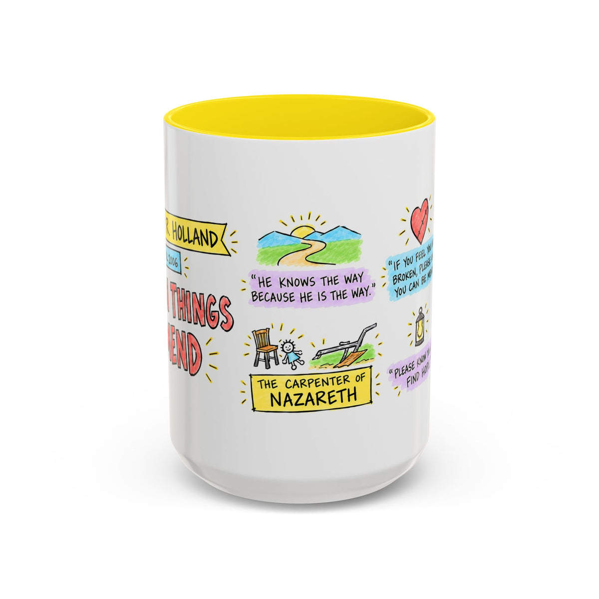 Broken Things to Mend Sketch Note Mug — Jeffrey R. Holland