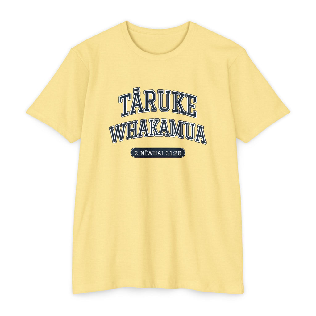 Press Forward shirt in Maori on Banana Cream: “TĀRUKE WHAKAMUA”, 2 Nīwhai 31:20