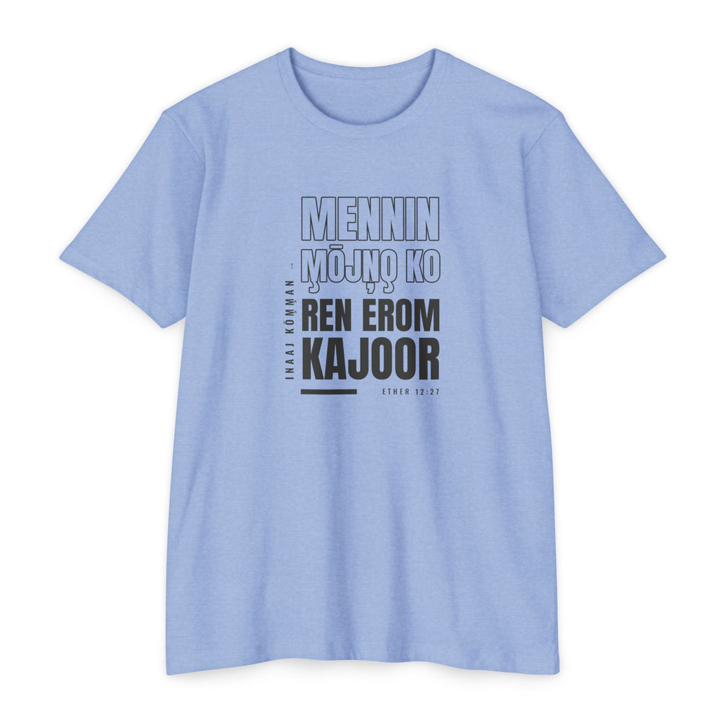 Weak Things Become Strong Shirt – Marshallese