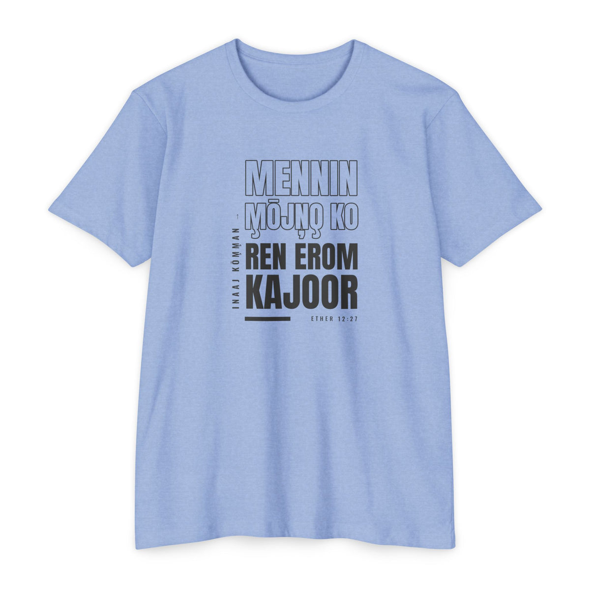 Weak Things Become Strong Shirt – Marshallese