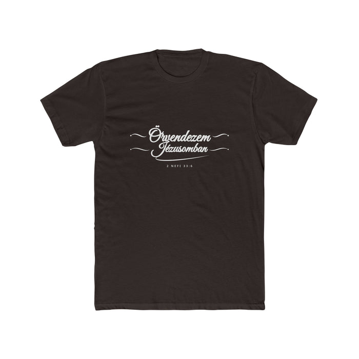 I Glory in My Jesus script shirt in Hungarian, white ink on Dark Chocolate: “Örvendezem Jézusomban”, 2 Nefi 33:6