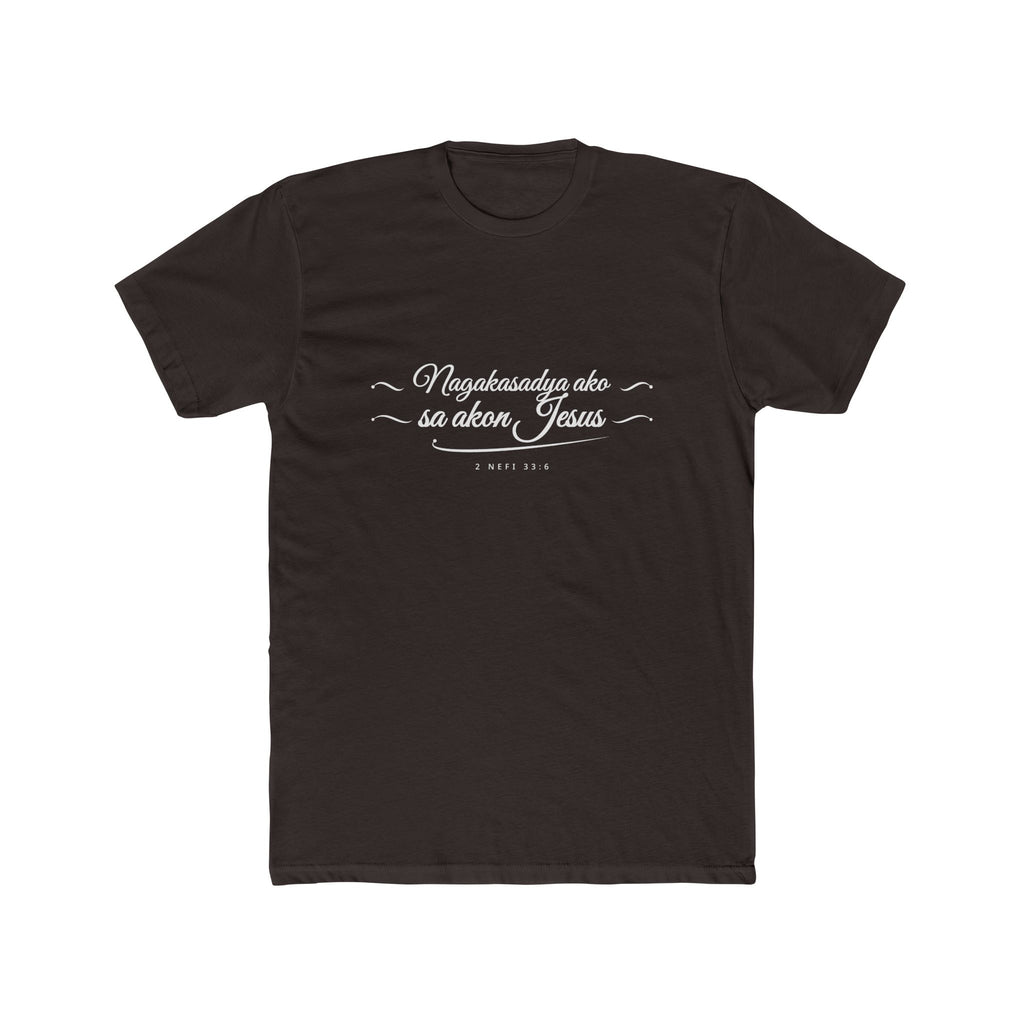 I Glory in My Jesus script shirt in Hiligaynon, white ink on Dark Chocolate: “Nagakasadya ako sa akon Jesus”, 2 Nefi 33:6