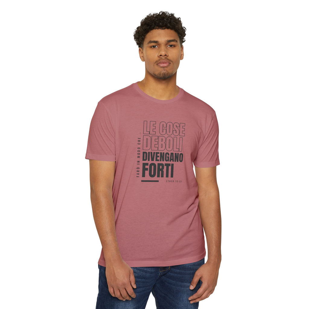 Weak Things Become Strong Shirt – Italian