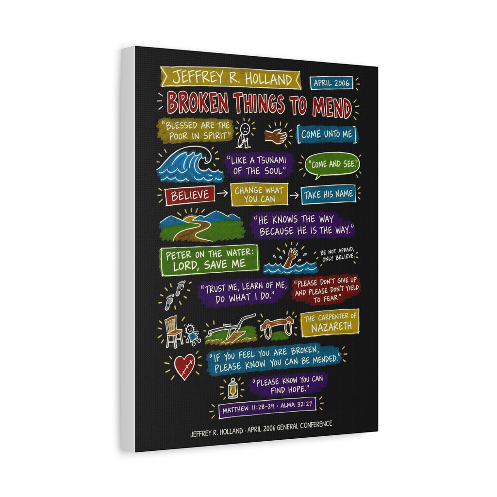 Broken Things to Mend Sketch Note Canvas (Black) — Jeffrey R. Holland