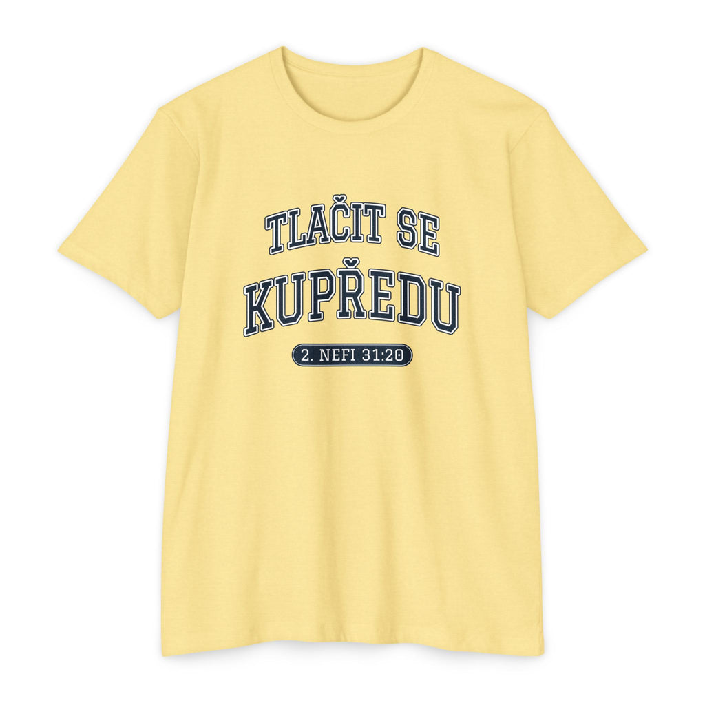 Press Forward shirt in Czech on Banana Cream: “TLAČIT SE KUPŘEDU”, 2. Nefi 31:20