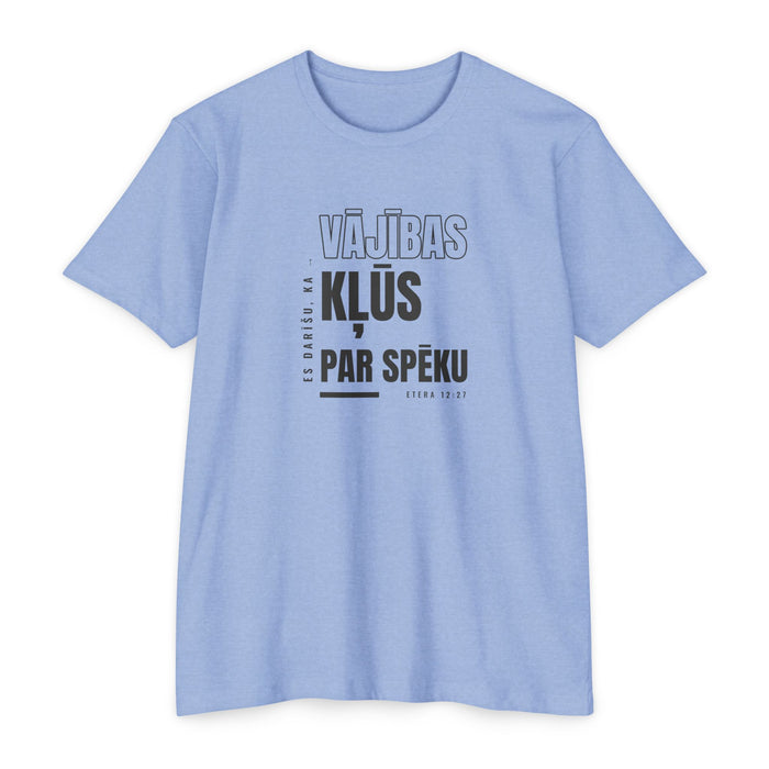 Weak Things Become Strong shirt in Latvian on Heather Columbia Blue: “Es darīšu, ka vājības kļūs par spēku”, Etera 12:27