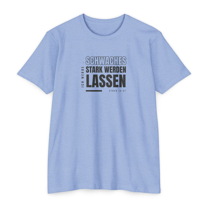 Weak Things Become Strong shirt in German on Heather Columbia Blue: “Ich werde Schwaches stark werden lassen”, Ether 12:27