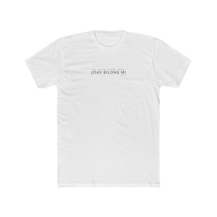 I Glory in My Jesus shirt in Tok Pisin on White: “Mi givim glori long Jisas bilong mi”, 2 Nifai 33:6