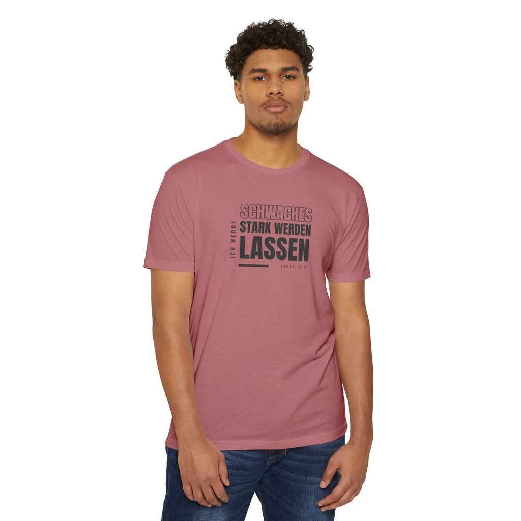 Weak Things Become Strong Shirt – German
