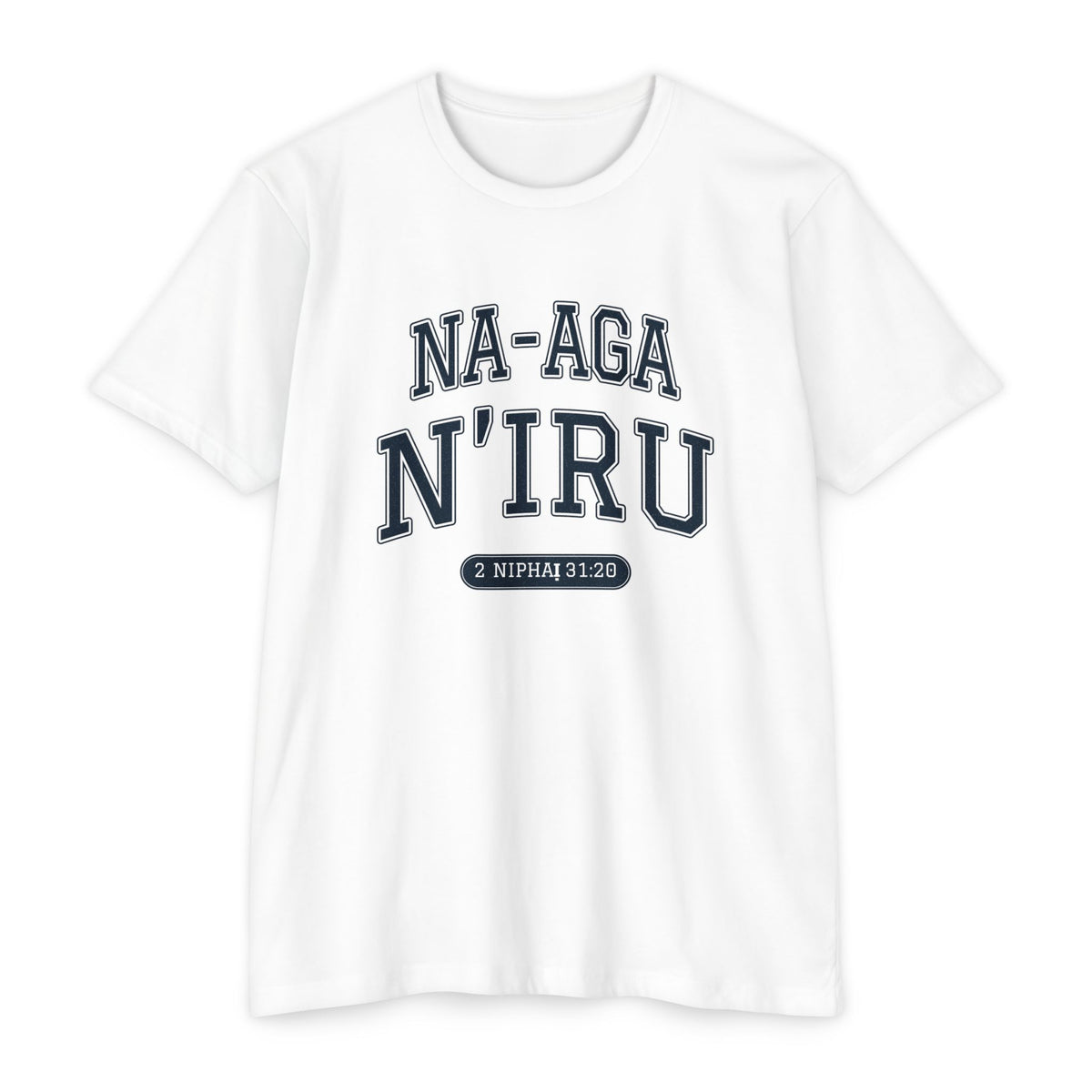 Press Forward shirt in Igbo on White: “NA-AGA N’IRU”, 2 Niphaị 31:20