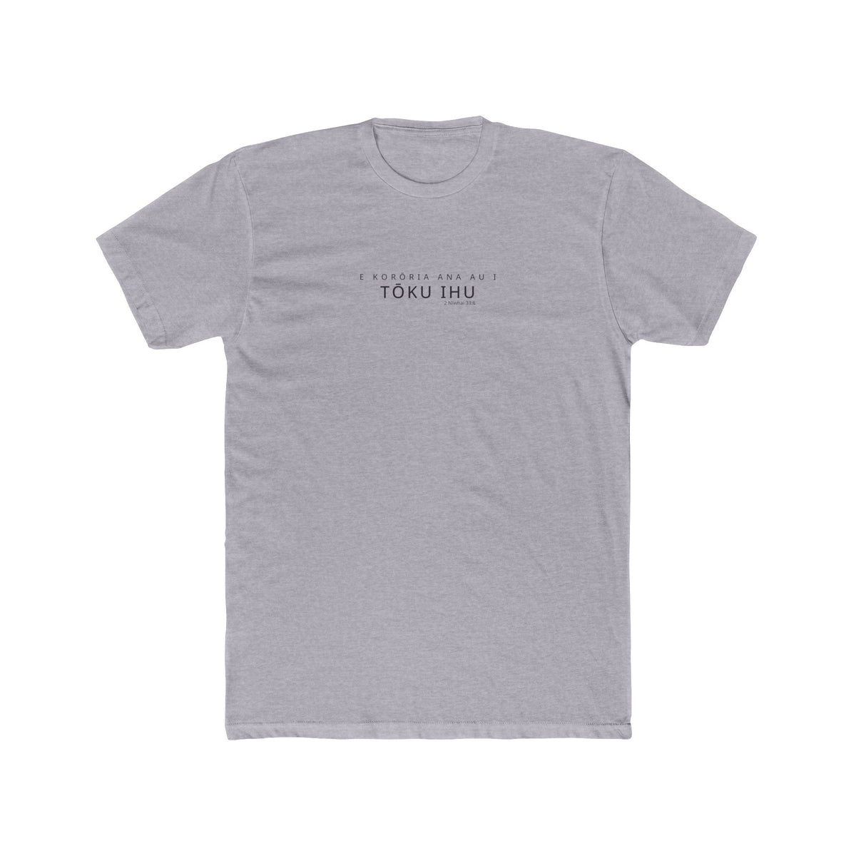 I Glory in My Jesus shirt in Maori on Heather Grey: “E korōria ana au i tōku Ihu”, 2 Nīwhai 33:6