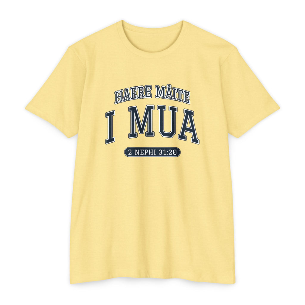 Press Forward shirt in Tahitian on Banana Cream: “HAERE MĀITE I MUA”, 2 Nephi 31:20