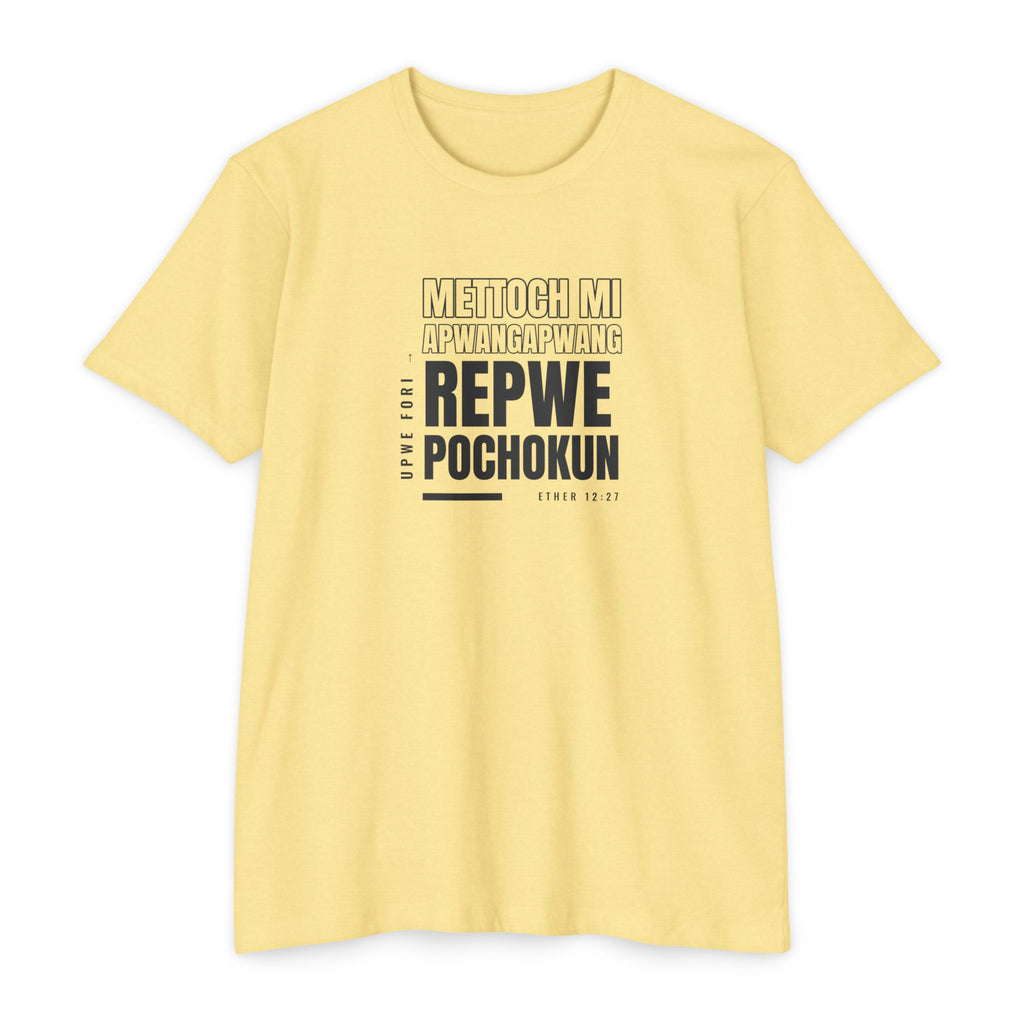 Weak Things Become Strong Shirt – Chuukese