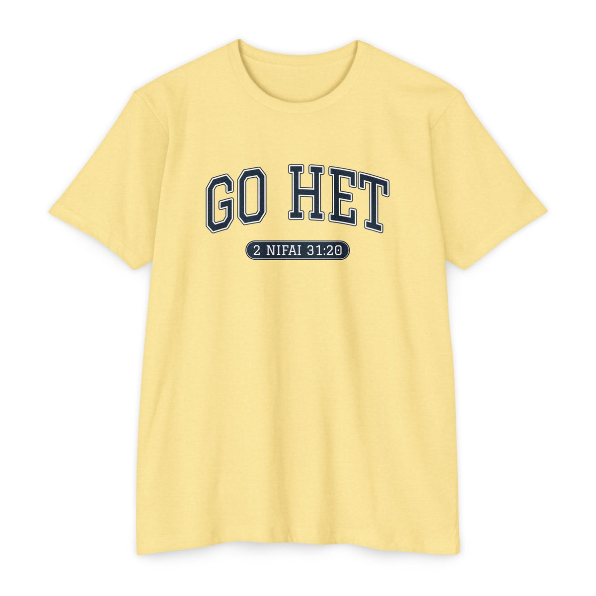 Press Forward shirt in Tok Pisin on Banana Cream: “GO HET”, 2 Nifai 31:20