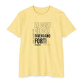 Weak Things Become Strong Shirt – Italian