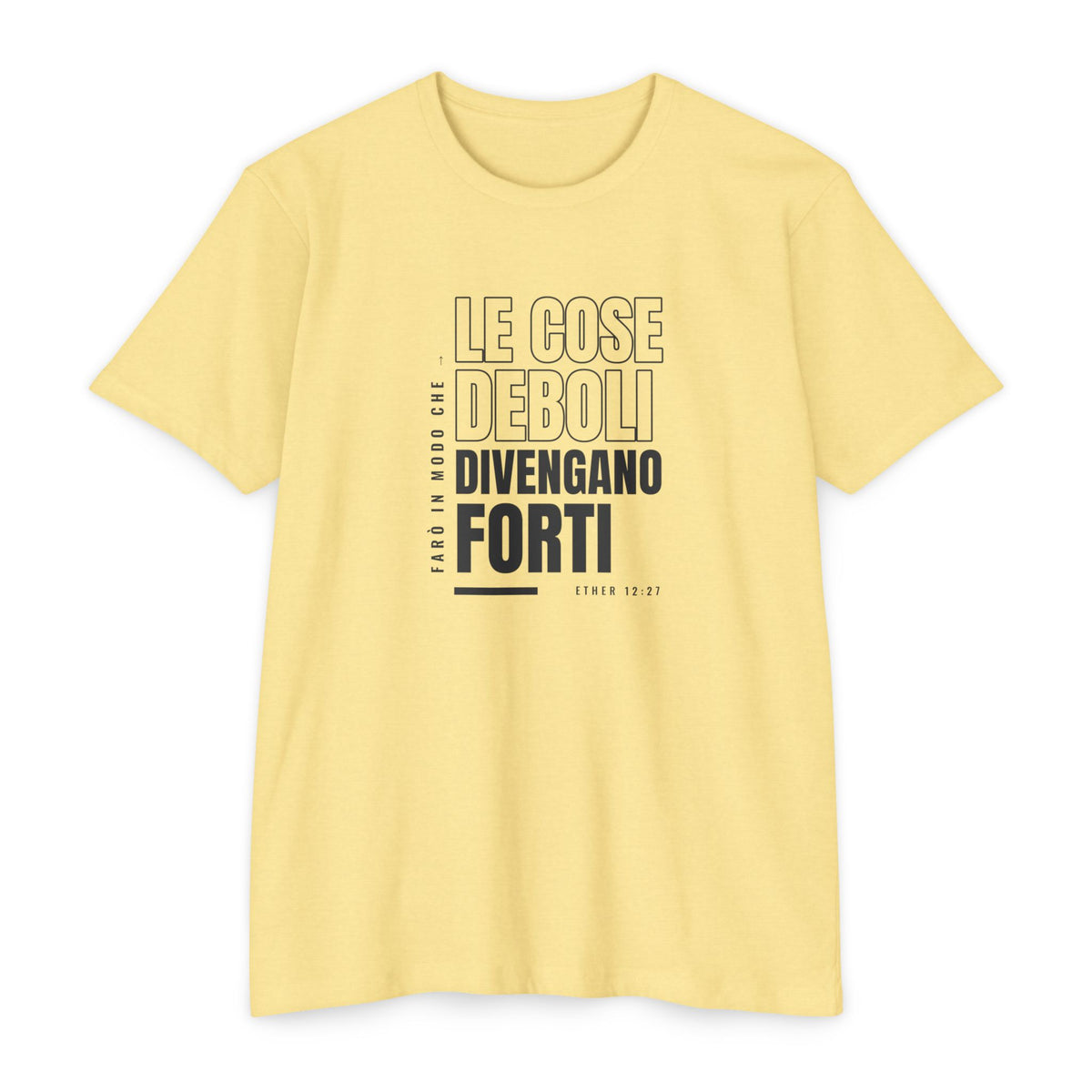 Weak Things Become Strong Shirt – Italian