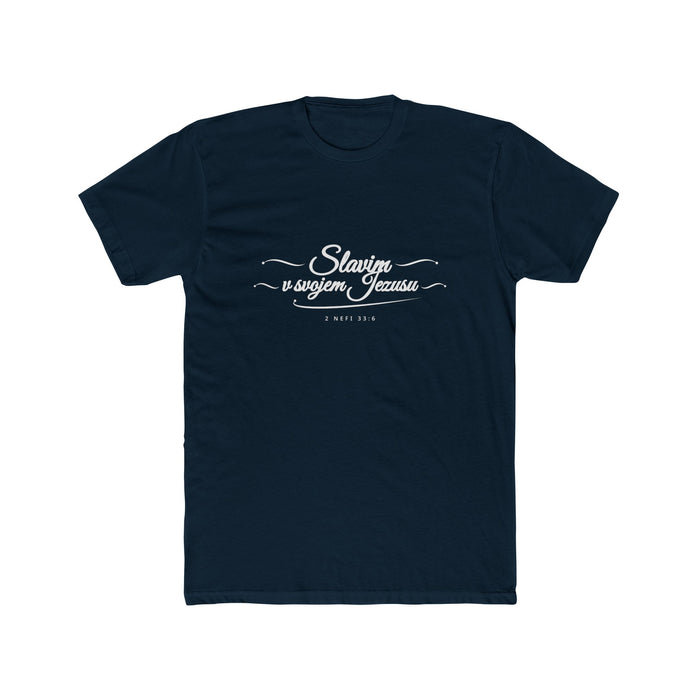 I Glory in My Jesus script shirt in Slovenian, white ink on Midnight Navy: “Slavim v svojem Jezusu”, 2 Nefi 33:6