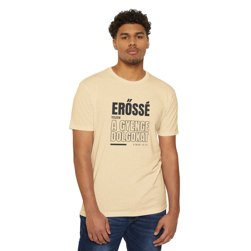 Weak Things Become Strong Shirt – Hungarian