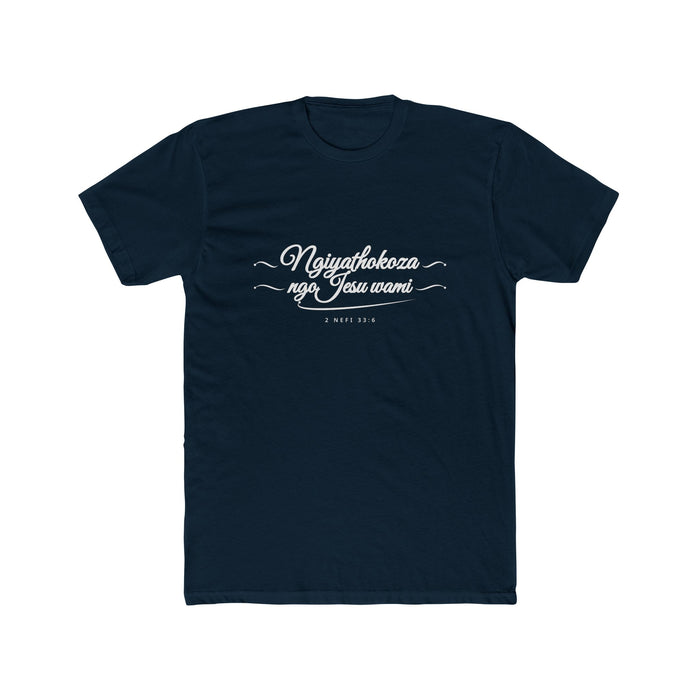 I Glory in My Jesus script shirt in Zulu, white ink on Midnight Navy: “Ngiyathokoza ngoJesu wami”, 2 Nefi 33:6