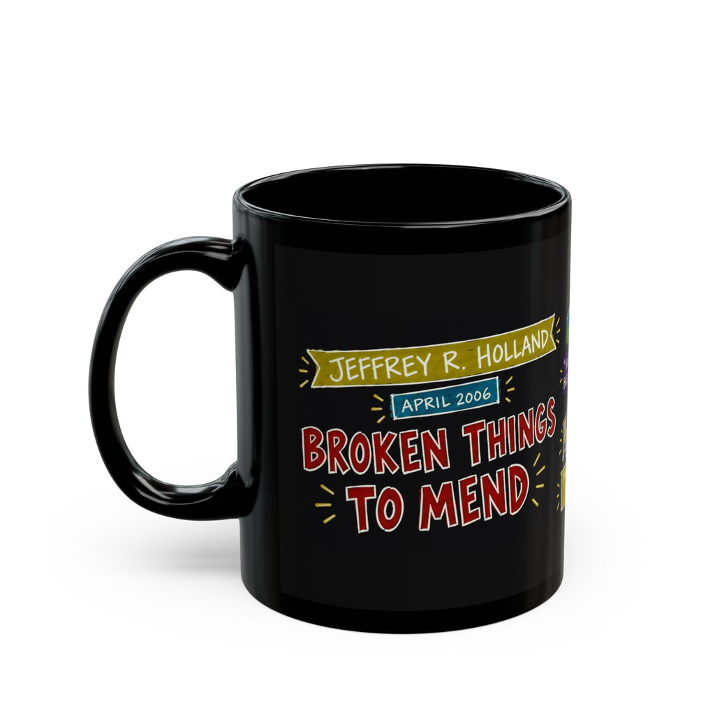 Broken Things to Mend Sketch Note Black Mug — Jeffrey R. Holland