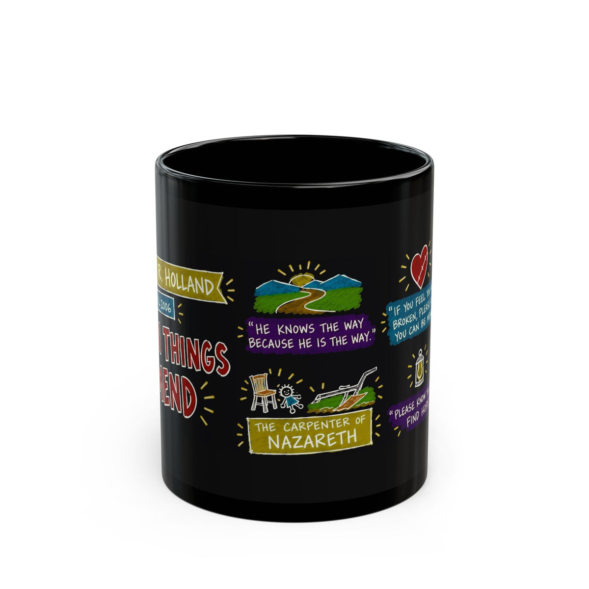 Broken Things to Mend Sketch Note Black Mug — Jeffrey R. Holland