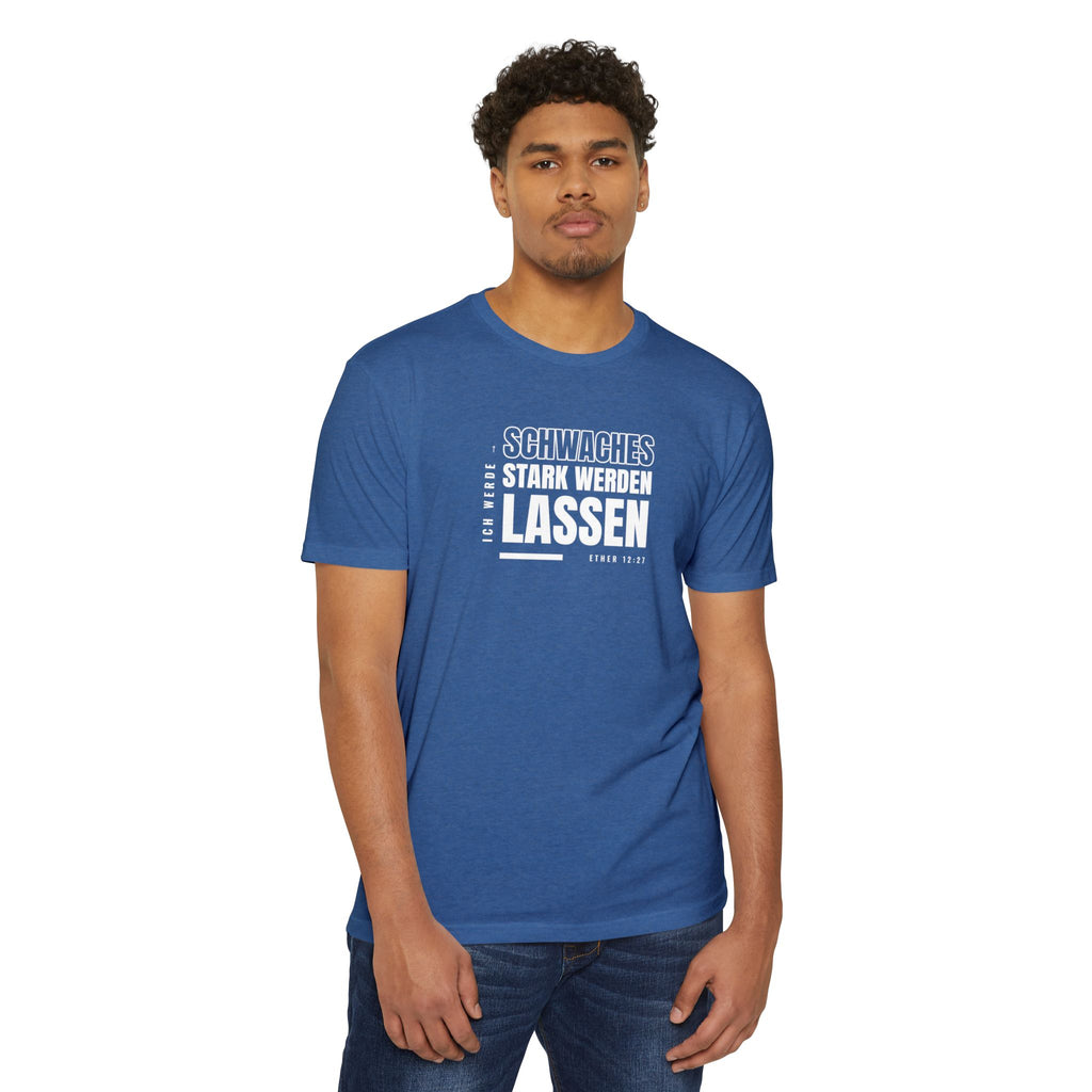 Weak Things Become Strong Shirt – German
