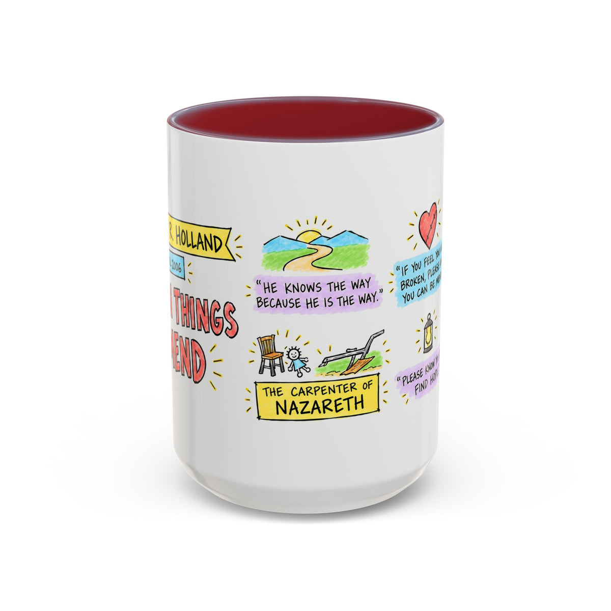 Broken Things to Mend Sketch Note Mug — Jeffrey R. Holland
