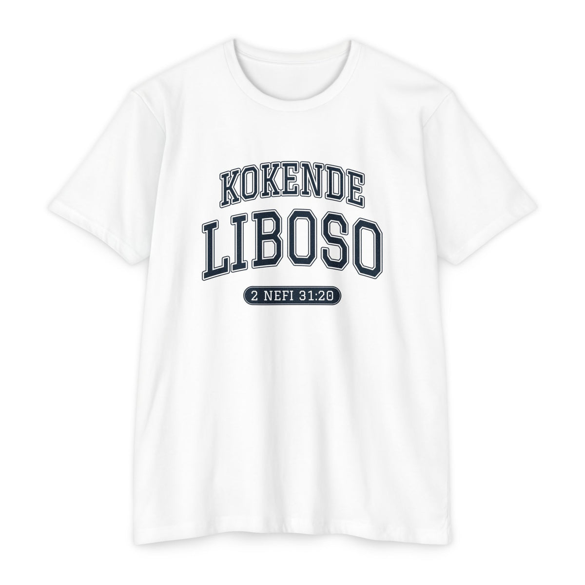 Press Forward shirt in Lingala on White: “KOKENDE LIBOSO”, 2 Nefi 31:20