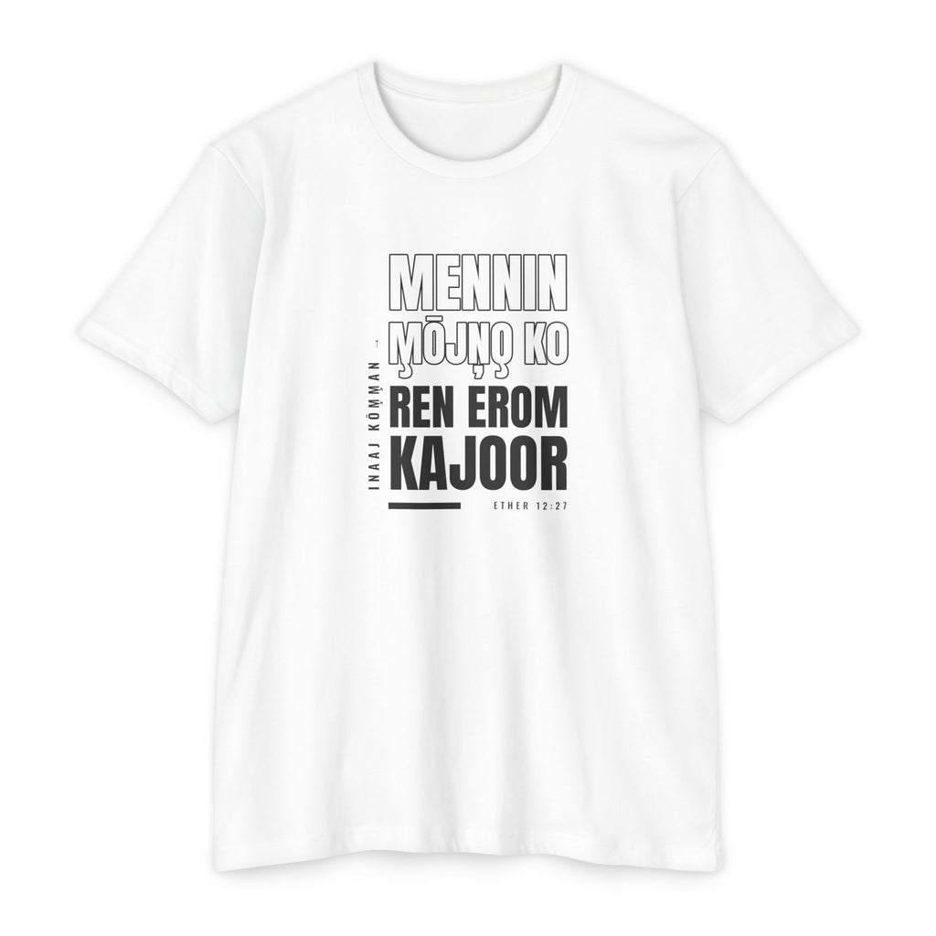 Weak Things Become Strong Shirt – Marshallese