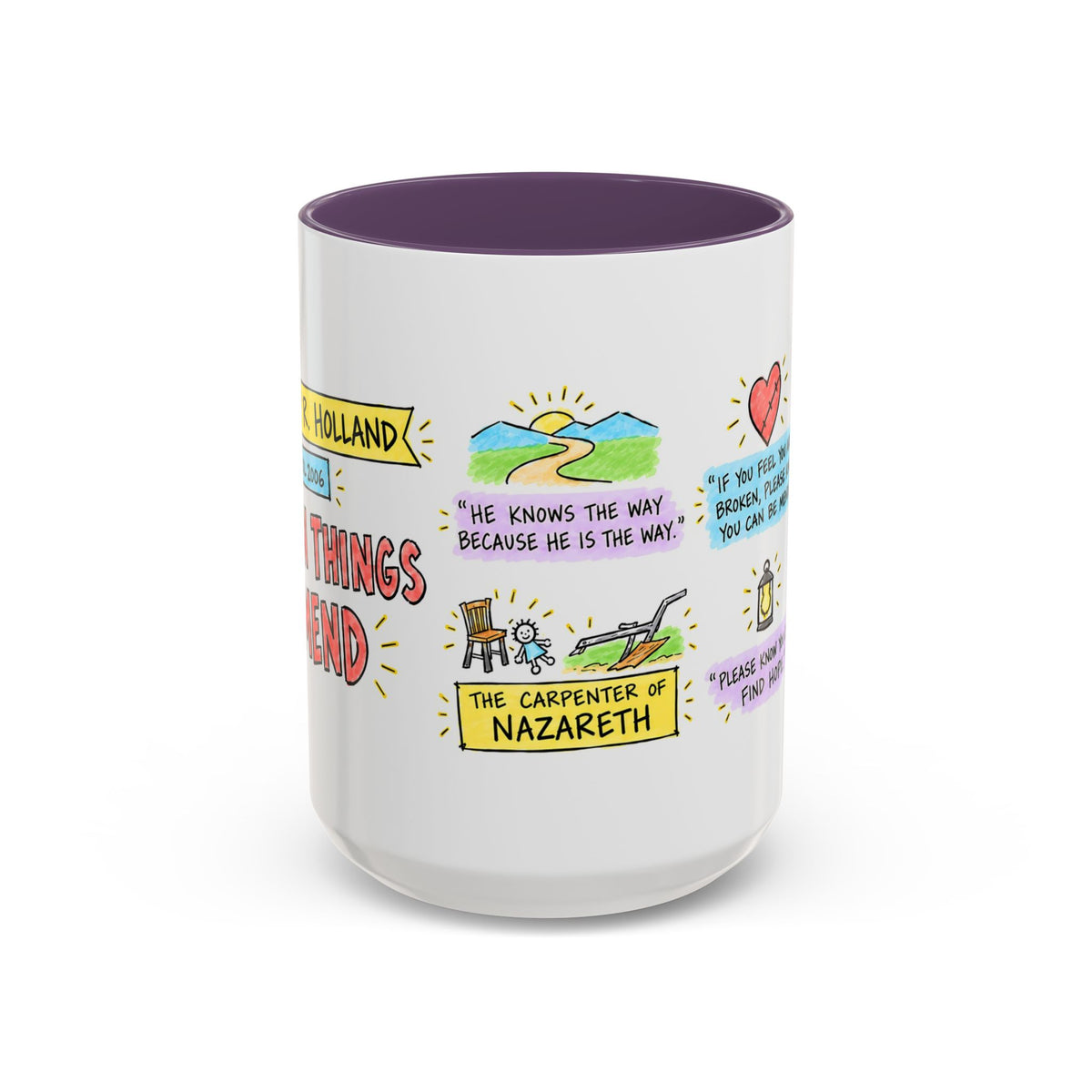 Broken Things to Mend Sketch Note Mug — Jeffrey R. Holland