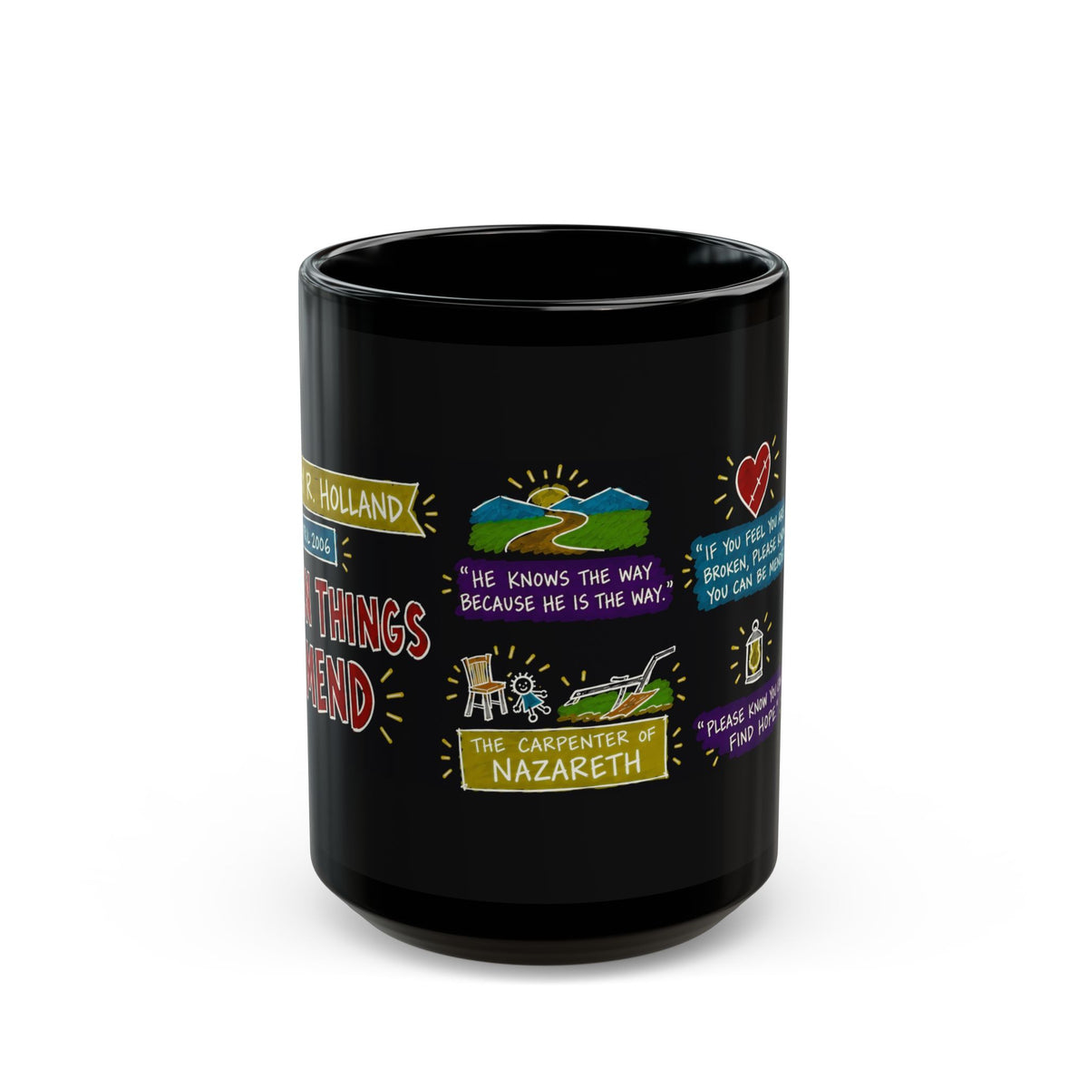Broken Things to Mend Sketch Note Black Mug — Jeffrey R. Holland