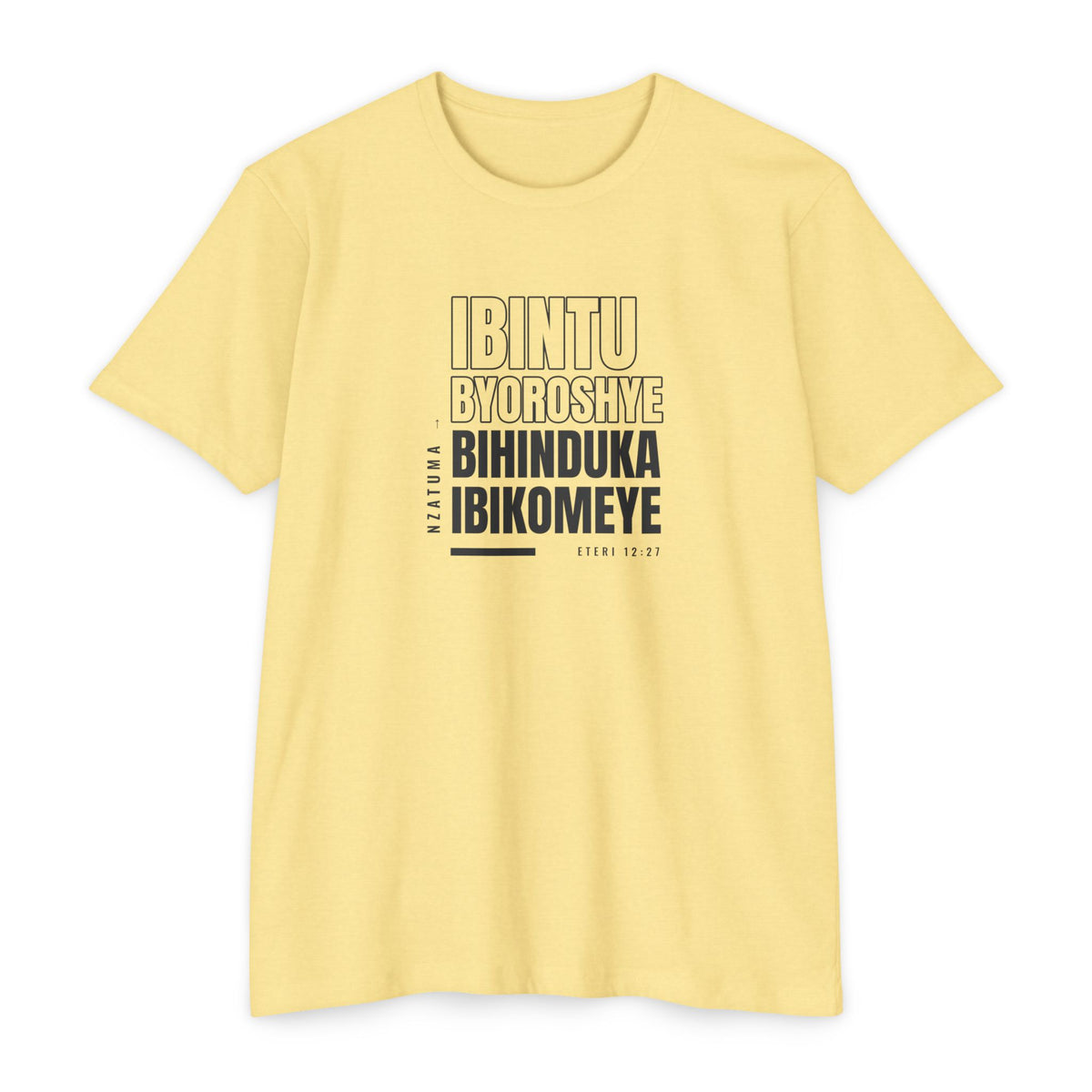 Weak Things Become Strong Shirt – Kinyarwanda