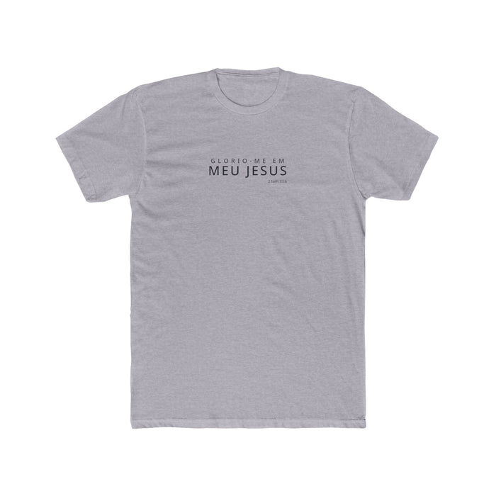 I Glory in My Jesus shirt in Portuguese on Heather Grey: “Glorio-me em meu Jesus”, 2 Néfi 33:6