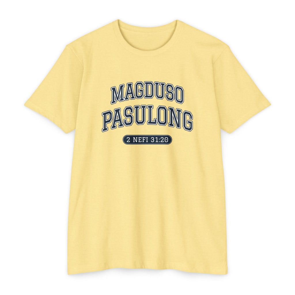 Press Forward shirt in Hiligaynon on Banana Cream: “MAGDUSO PASULONG”, 2 Nefi 31:20