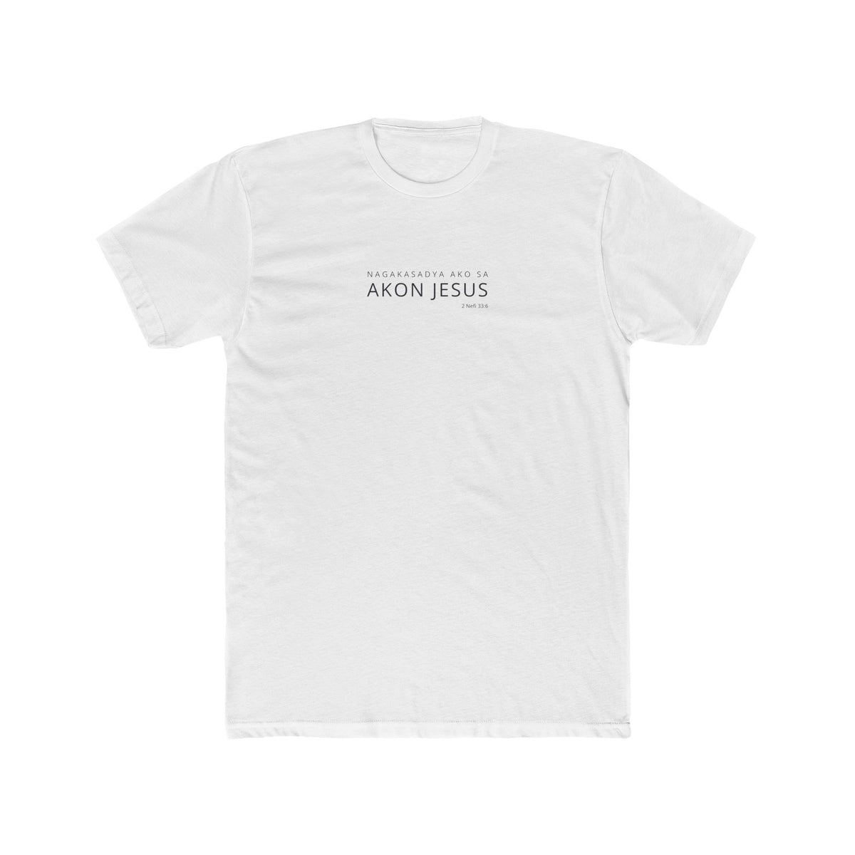I Glory in My Jesus shirt in Hiligaynon on White: “Nagakasadya ako sa akon Jesus”, 2 Nefi 33:6
