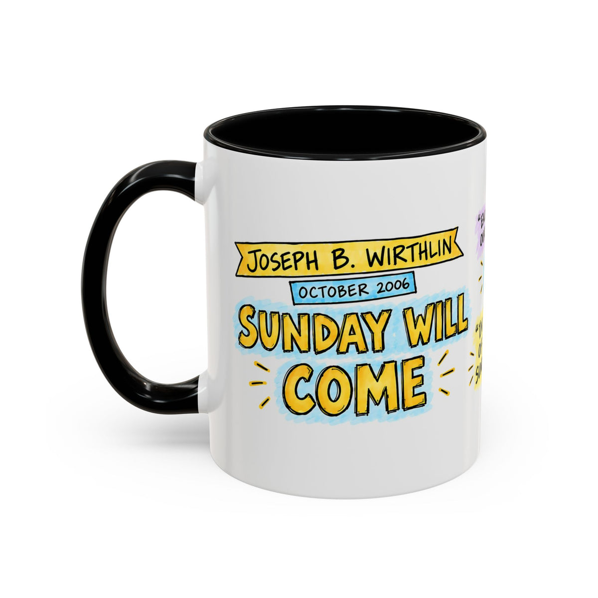 Sunday Will Come Sketch Note Mug — Joseph B. Wirthlin