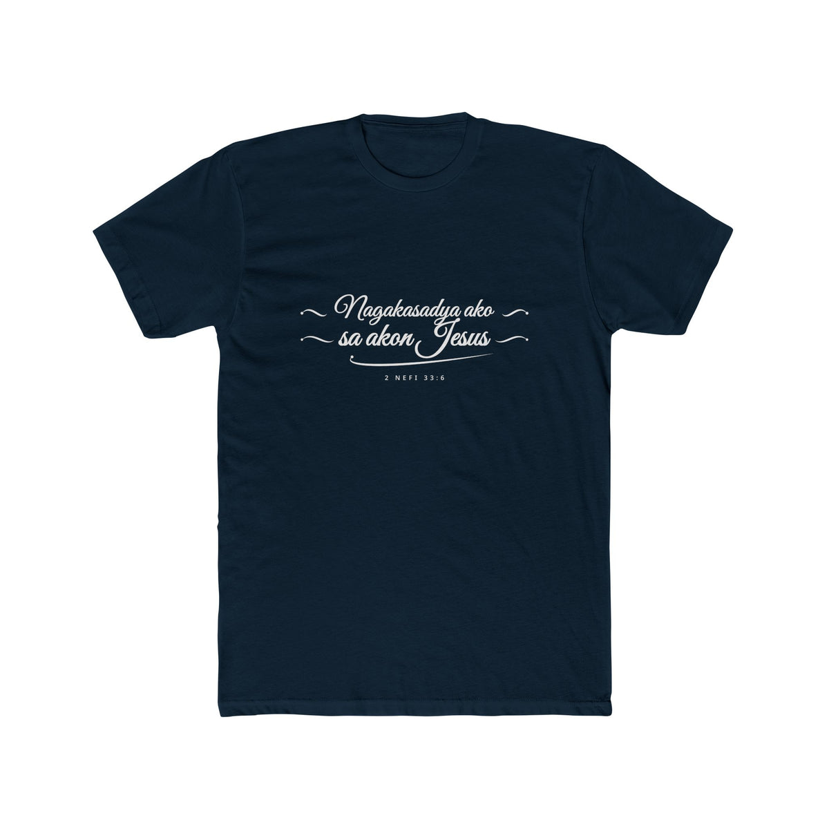 I Glory in My Jesus script shirt in Hiligaynon, white ink on Black: “Nagakasadya ako sa akon Jesus”, 2 Nefi 33:6