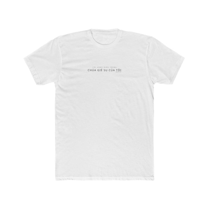 I Glory in My Jesus shirt in Vietnamese on White: “Tôi hãnh diện trong Chúa Giê Su của tôi”, 2 Nê Phi 33:6
