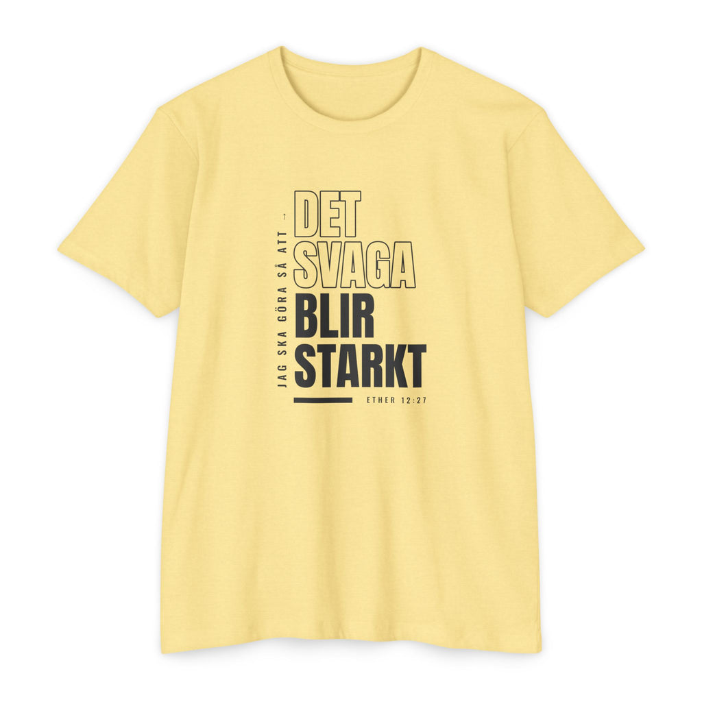 Weak Things Become Strong Shirt – Swedish