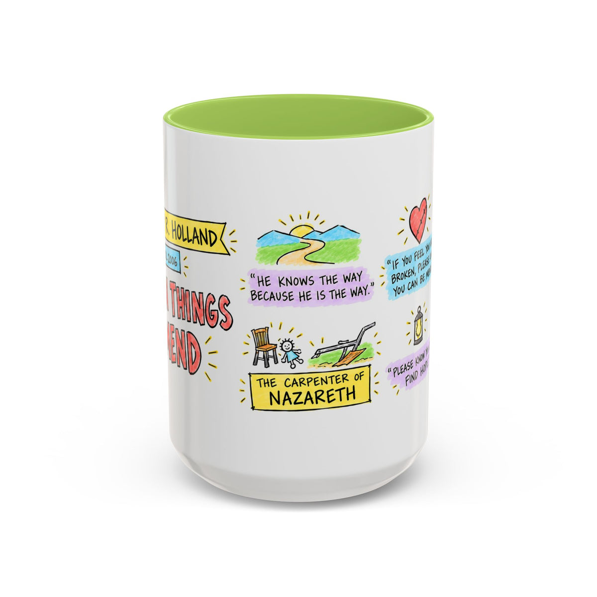 Broken Things to Mend Sketch Note Mug — Jeffrey R. Holland
